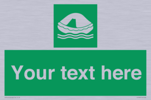 Custom sign safe condition Liferaft